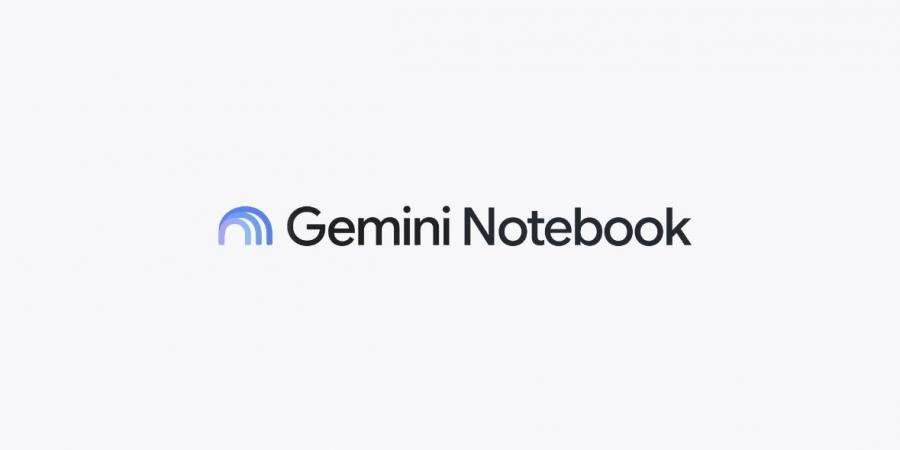 جوجل تعيد تسمية NotebookLM رسميًا إلى Gemini Notebook
